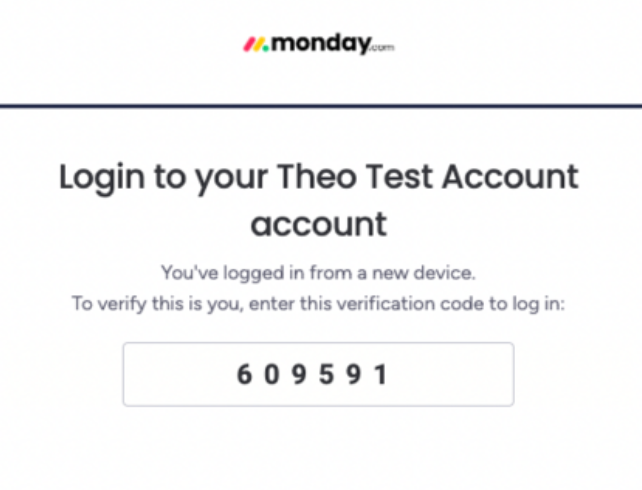  Beim Login von einem unbekannten Gerät fordert monday.com eine E-Mail-Verifizierung mit Einmalcode (OTP) an, um Enterprise-Konten zusätzlich zu schützen. 